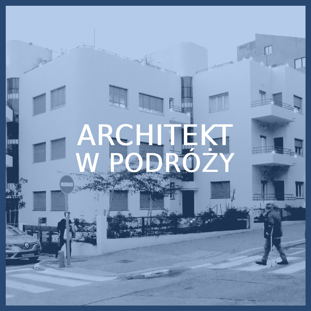 Architekt w podróży - Biały Tel Awiw