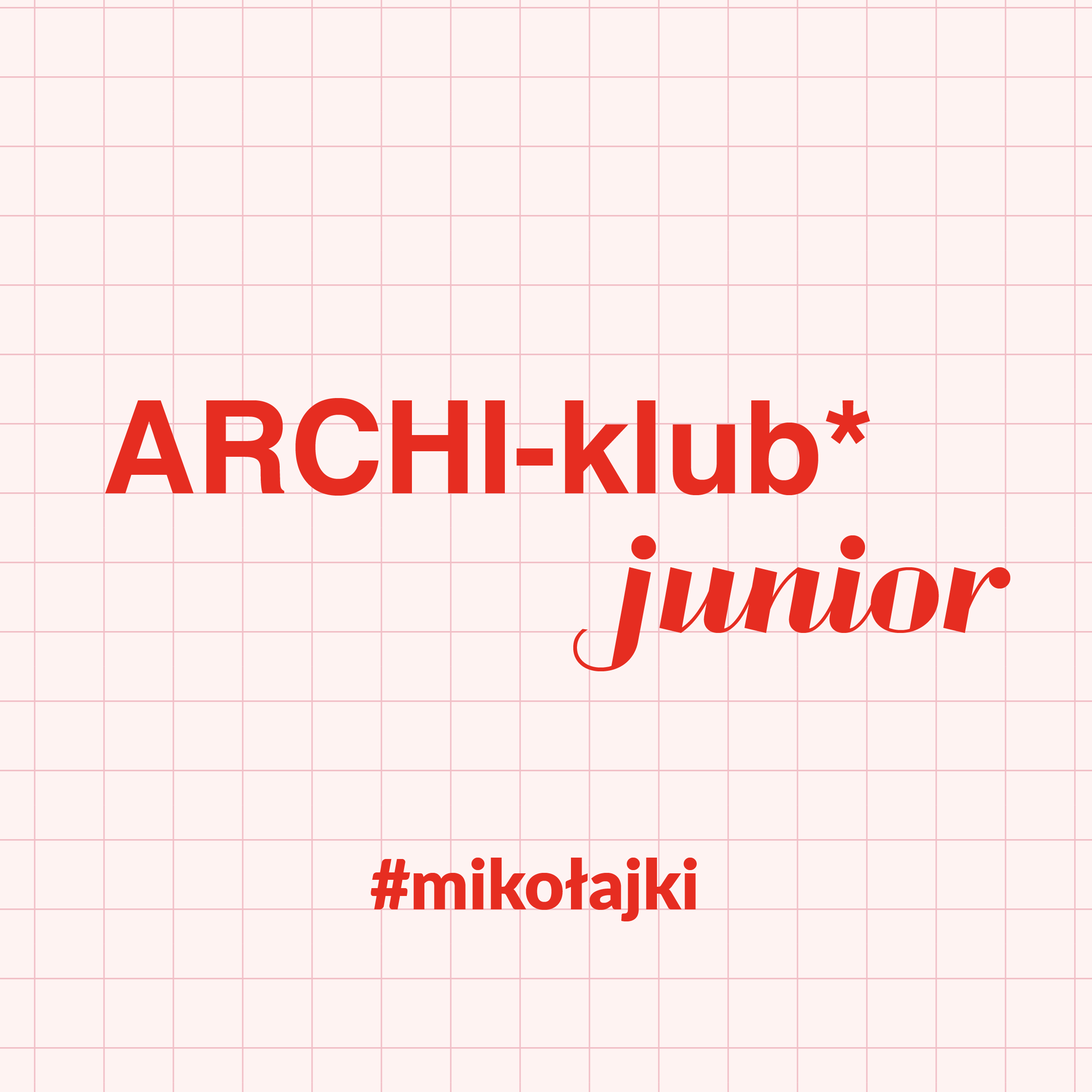 Archi-klub junior #mikołajki 