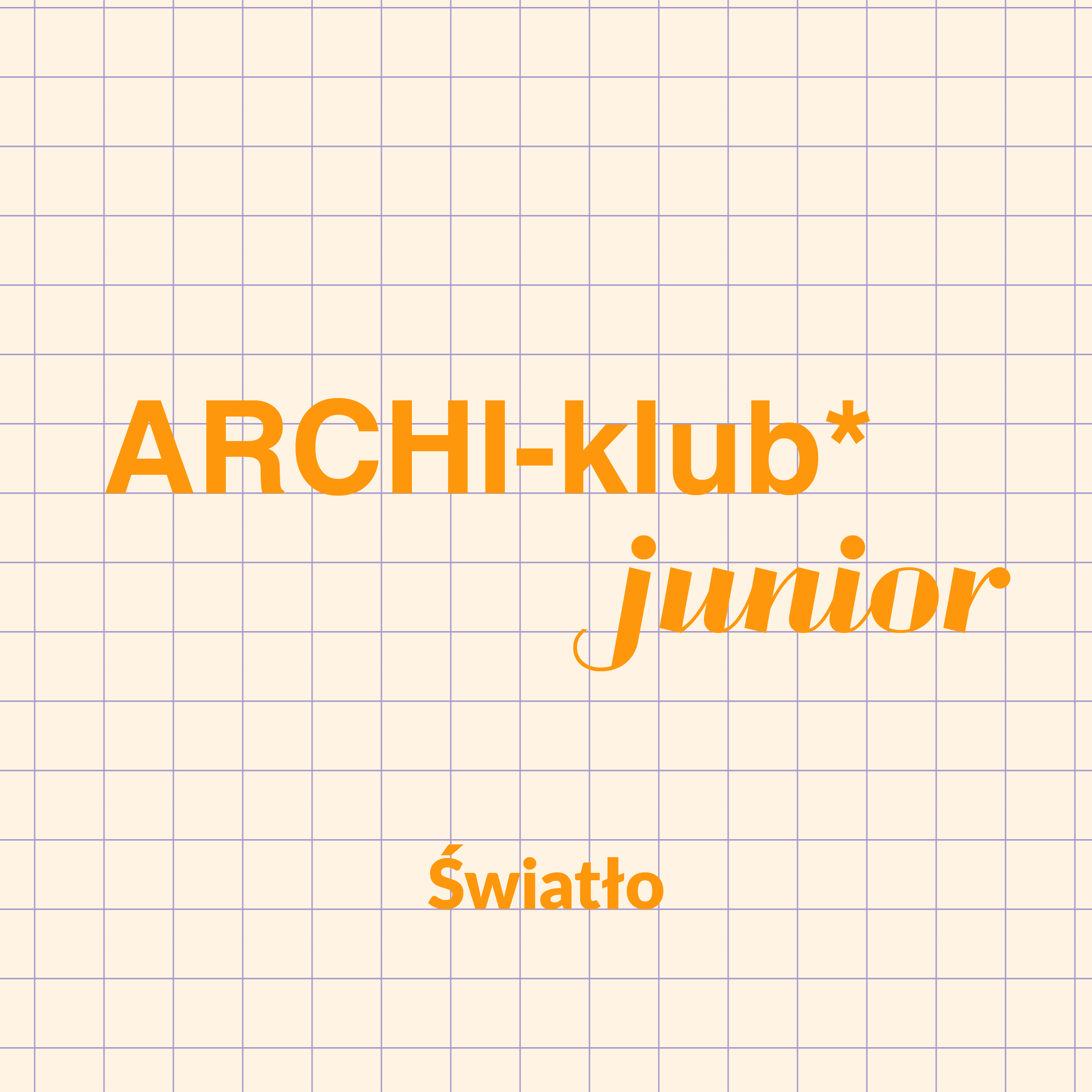 Archi-klub junior - Szkoła 